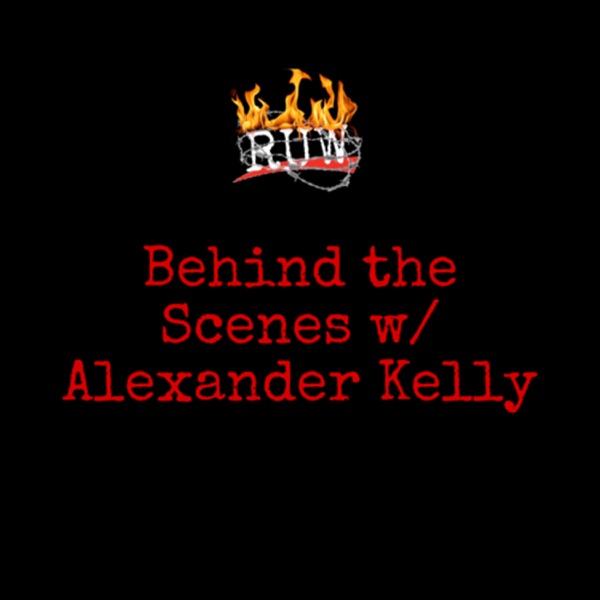 RUW Behind the Scenes w/ Alexander Souls