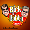 Rick & Bubba Show - Rick and Bubba Show