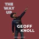 The Way Up Podcast with Geoff Knoll