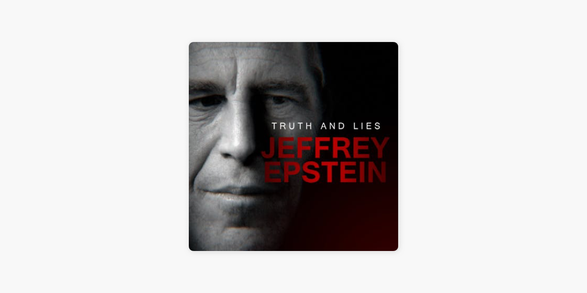 Truth and Lies: The Boston Strangler: Epstein, E1: Palm Beach Predator on  Apple Podcasts