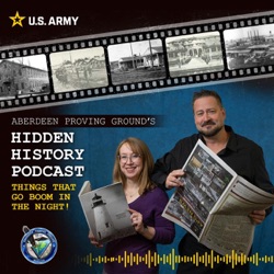 Aberdeen Proving Ground's Hidden History - Podcast Episode 1 - 