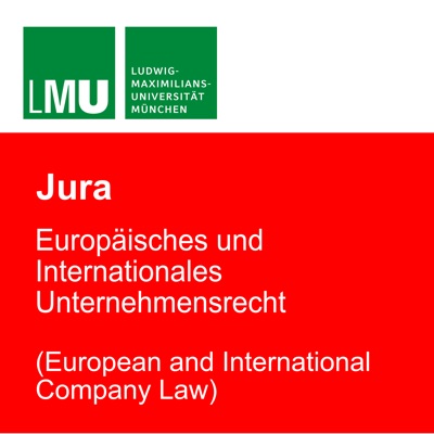 LMU Europäisches und  Internationales Unternehmensrecht (European and International Company  Law) Summer Term 2013