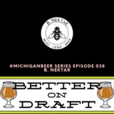 B. Nektar w/ Brad and Kerri Dahlhofer | #MichiganBeer Series 38