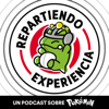 Repartiendo Experiencia - Ripper (@SoyRipper_) y Edu (@PokédexObscura)