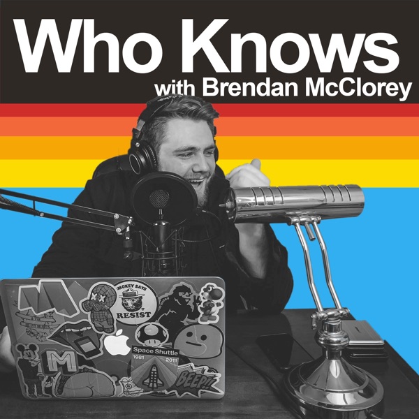 Who Knows with Brendan McClorey