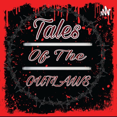 Tales Of The Outlaws