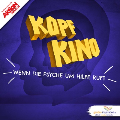 Kopfkino, wenn die Psyche um Hilfe ruft!