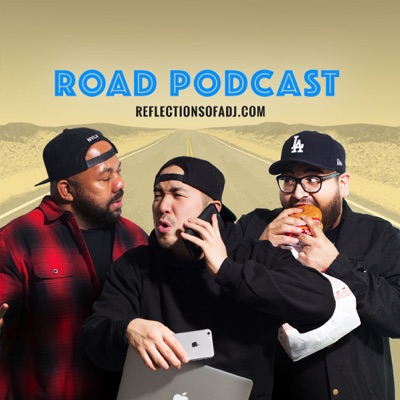 ROAD PODCAST (Reflections Of A DJ):ROAD PODCAST (Reflections Of A DJ)