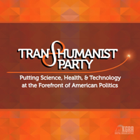 Transhumanist Party Enlightenment Salon podcast