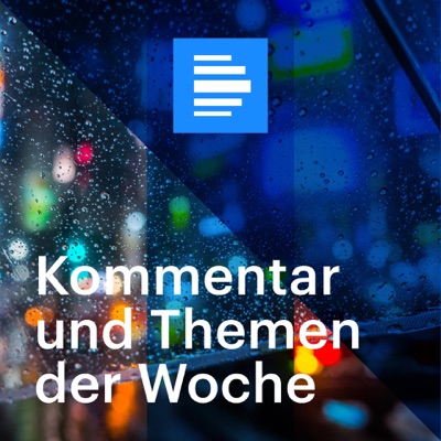 Kommentare und Themen der Woche Kommentare und Themen der Woche