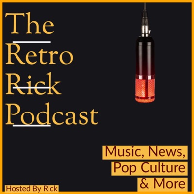 The Retro Rick Podcast