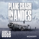 Encore: Plane Crash in the Andes | The Climb