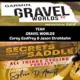 321. YEAH GRAVEL WORLDS with Corey Godfrey & Jason Strohbehn