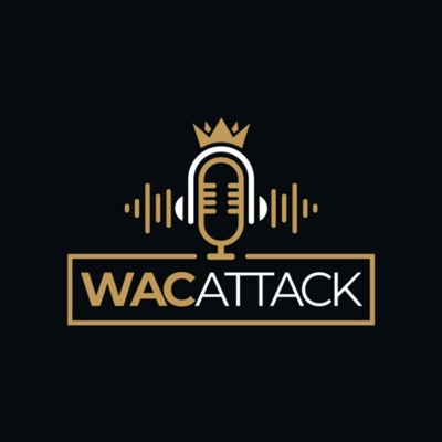 WAC Attack Podcast:WAC Attack Podcast