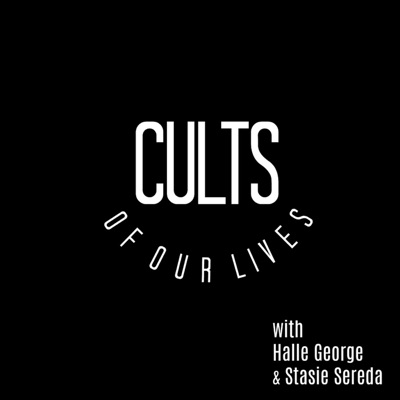 Cults of Our Lives