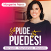 Yo Pude, ¡Tú Puedes! - Margarita Pasos