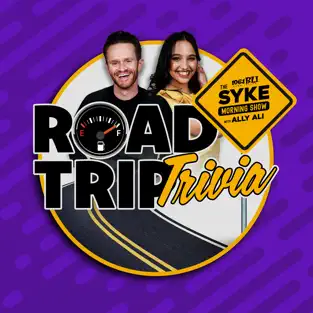 The Syke Morning Show with Ally Ali&#39;s Road Trip Trivia