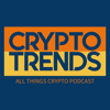 Crypto Trends Podcast - Robert Croak, Armando Pantoja