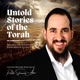 Untold Stories Of The Torah (Jewish History)
