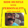 SIDE HUSTLE with PERSONALITY - Kerry Ruff