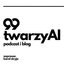 12/99 - O rewolucji #AI w branży reklamowej i o tym jak zbudować start-up #AI w trzy osoby. Piotr Bombol