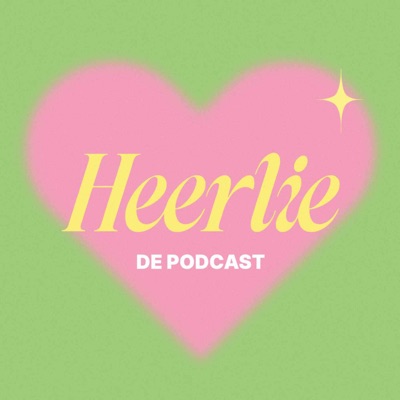 Heerlie De Podcast