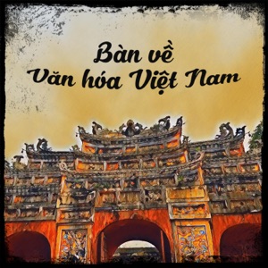 Bàn về Văn hóa Việt Nam