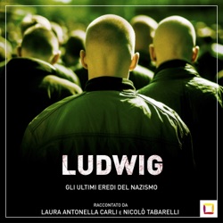 LUDWIG – Gli ultimi eredi del nazismo