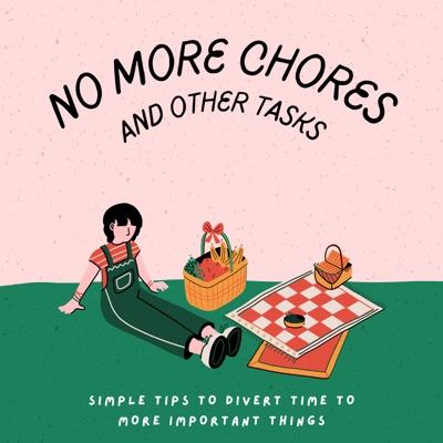 No More Chores and Other Tasks