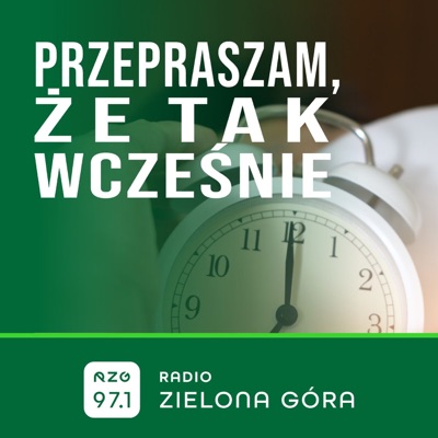 Przepraszam, że tak wcześnie Przepraszam, że tak wcześnie