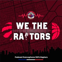 WE THE RAPTORS 13/02/24 : ON A UN PIVOT CANADIEN