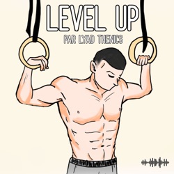 Level Up - par Lyad Thenics