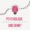 Psychologie und denn - Sina Heger