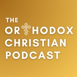 The Orthodox Christian Podcast