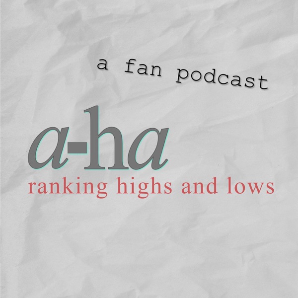 a-ha: ranking highs and lows