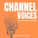 Channel Voices