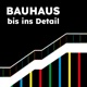 Bauhaus bis ins Detail