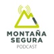 Montaña Segura en diez minutos