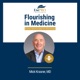 Flourishing in Medicine: From Surviving to Thriving