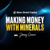 Bloor Street Capital - Making Money With Minerals - Bloor Street Capital