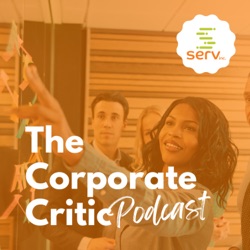 NEW Episodes! The Corporate Critic Podcast - S2 E1