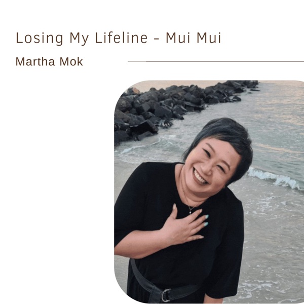 39. Losing My Lifeline Mui Mui | Martha Mok photo