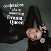 Thirty Something Drama Queen - Suzie Bonaldi