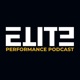 Elite Performance Podcast