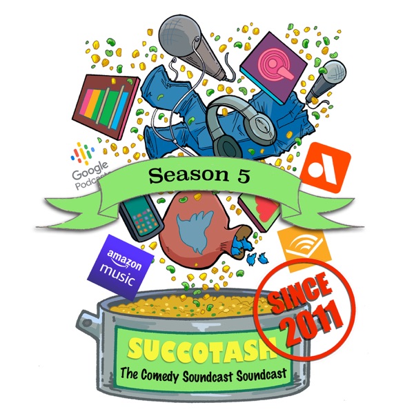 Succotash, The Comedy Soundcast Soundcast