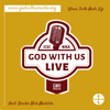 God With Us Live! - God With Us Radio