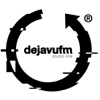 dejavufm podcasts - dejavufm