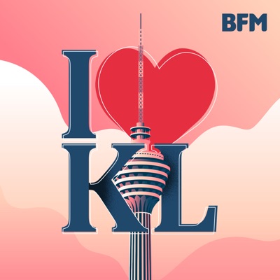 I Love KL:BFM Media