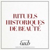 L’Officine Universelle Buly présente : Rituels historiques de beauté