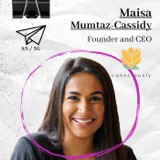 Garments & Grit: Persistence in the World of Sustainable Fashion (w/ Maisa Mumtaz-Cassidy, Founder & CEO - Consciously)